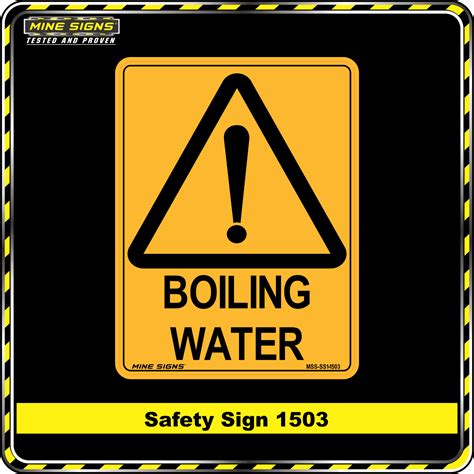 Warning Boiling Water Safety Sign 1503 Mine Signs