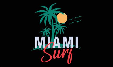 Miami Surf Vector And Illustrations T Shirt Design 13189957 Vector Art At Vecteezy