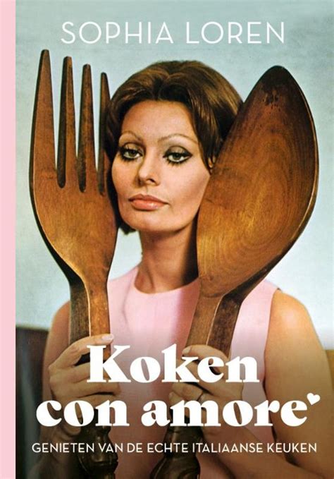Koken Con Amore Sophia Loren 9789024586103 Boeken