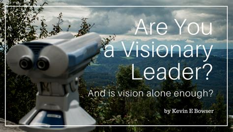 Are You A Visionary Leader The Emotionally Agile Leader