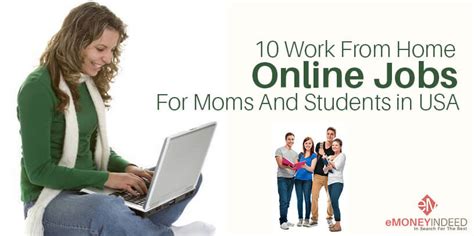 People also work from home as virtual assistants, translators, data entry professionals, customer service if your job can be done on a computer and you want to work from home, don't be shy. Work From Home Online Jobs For Moms And Students in USA