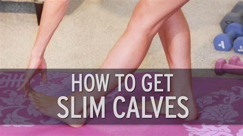 Love Your Legs The Slim Calves Workout Eat Fit Fuel