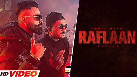 Raflaan Official Video Amrit Maan X Divine Latest Punjabi Song 2023 New Punjabi Song 2023