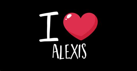 I Love Alexis Love Sticker Teepublic