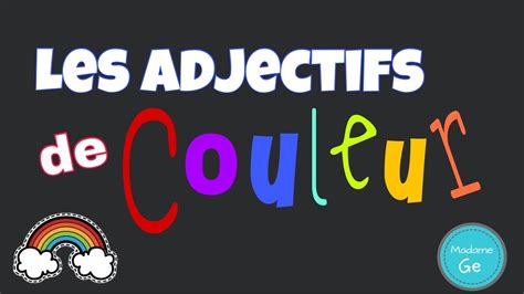 LES ADJECTIFS DE COULEUR - YouTube
