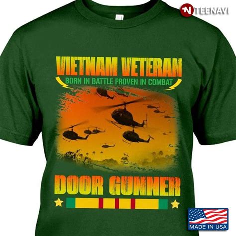 Vietnam Veteran Born In Battle Proven In Combat Door Gunner 1
