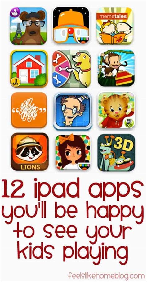 12 Ipad Apps Youll Be Happy To See Your Kids Playing Feels Like Home™