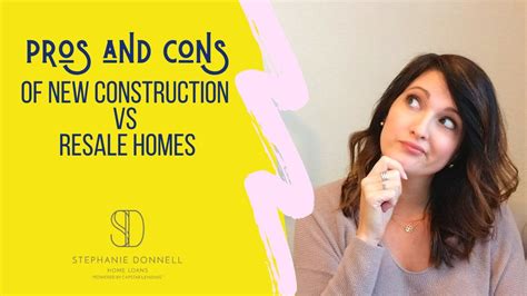 Pros And Cons Of Buying A New Construction Or Existing Home Youtube