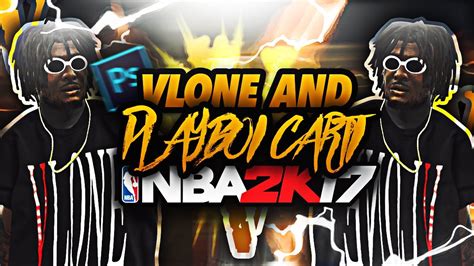 Vlone Playboi Carti In 2k17 Youtube