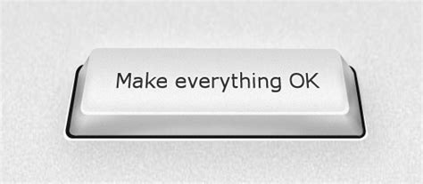 Make Everything Ok Button Make Everything Ok How To Make Sweet Quotes