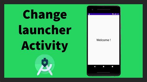 Change Launcher Activity Android Studio