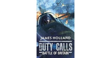 Battle Of Britain Duty Calls 2 By James Holland — Reviews