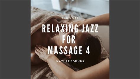 Nature Sounds Meditation And Relaxation Spa Jazz Music Youtube