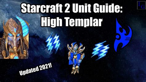 Starcraft 2 Unit Guide High Templar How To Use And How To Counter