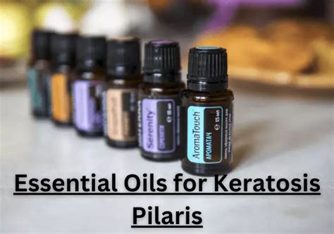 4 Best Essential Oils For Keratosis Pilaris Evidence Based