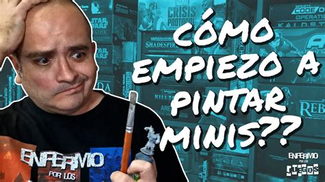 C Mo Empiezo A Pintar Miniaturas Gu A R Pida Para Tus Primeros