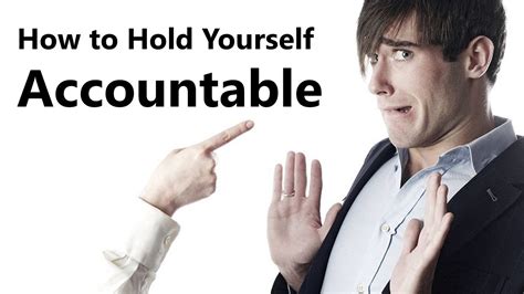 Long before i heard business people talking about accountability i had a system that i created which worked well for me. How to Hold Yourself Accountable - YouTube