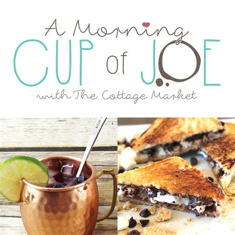 A Morning Cup Of Joe A Linky Party And Features The Cottage Market
