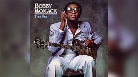 Bobby Womack If You Think Youre Lonely Now Youtube