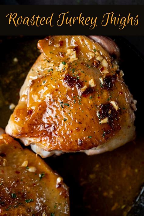 Tender And Flavorful Roasted Turkey Thighs