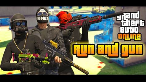 How To Play Run And Gun In Gta Online 2019 Edition Youtube