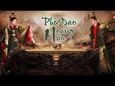 PhÙ Dao HoÀng HẬu TẬp 65 Full Vietsub Phim Cổ Trang Trung Quốc