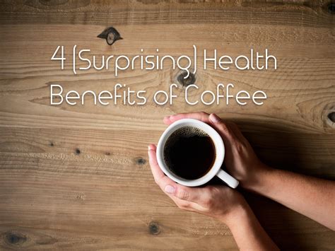 4 Surprising Health Benefits Of Drinking Coffee Based On Science