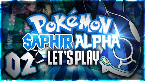 Let S Play Pokémon Saphir Alpha 02 Fr Le Retour Des Move Tutor Youtube