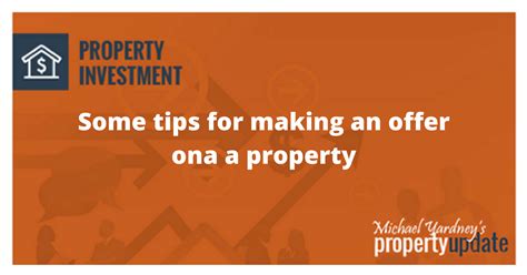 Some Tips For Making An Offer On A Property