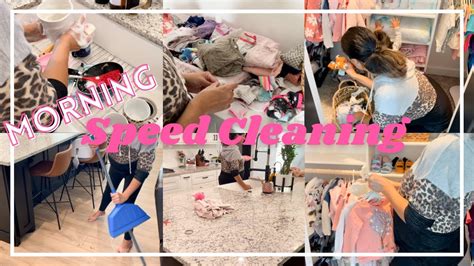morning speed cleaning clean with me youtube