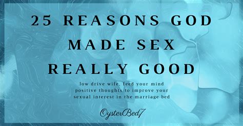 25 Reasons God Made Sex Really Good • Bonny S Oysterbed7