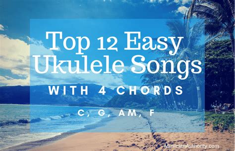 Which is why three or four chord easy ukulele songs totally rock! 12 Easy Ukulele Songs for Beginners (Using C, G, Am, F)