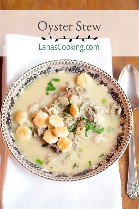 Southern Oyster Stew Recipe Lanas Cooking