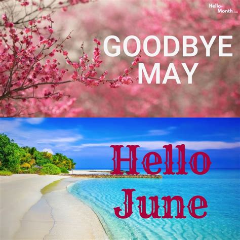 Free Goodbye May Hello June Images With Quotes Pinterest We Heart It