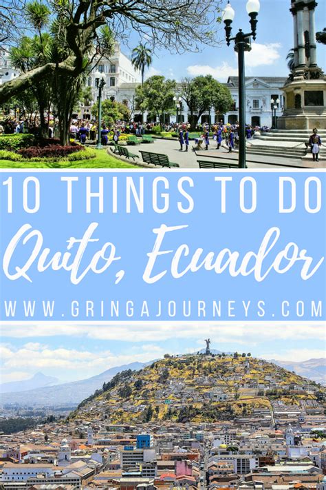 If Youre Planning A Trip To Quito In The Near Future Here Are The 10