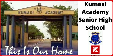 Kumasi Academy Senior High School All You Need To Know
