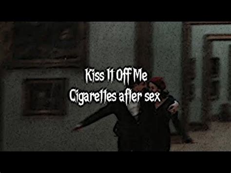 Kiss It Off Me Cigarettes After Sex Lyrics Video Youtube