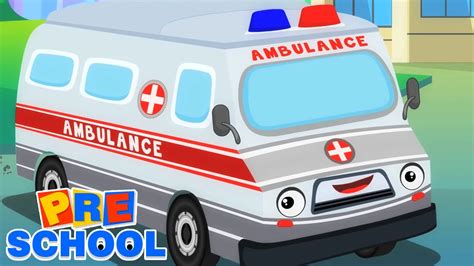 Ambulance Song Nursery Rhymes And Kids Song Vehicle Song For Children