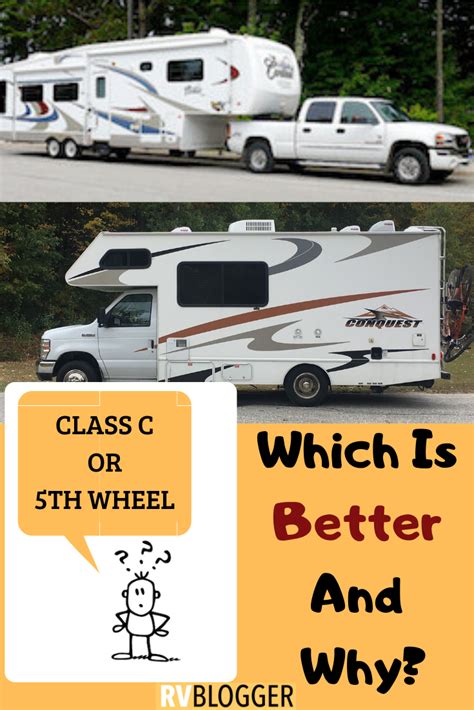 Class C Rv Vs 5th Wheel Which Is Better And Why Class C Rv Recreational Vehicles Rv Camping