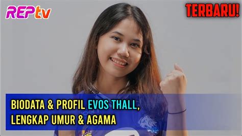 Biodata Evos Thall Aka Talitha Lengkap Umur Dan Agama Pro Player My