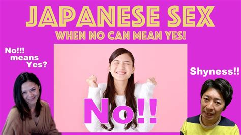 japanese sex when no can mean yes interview youtube