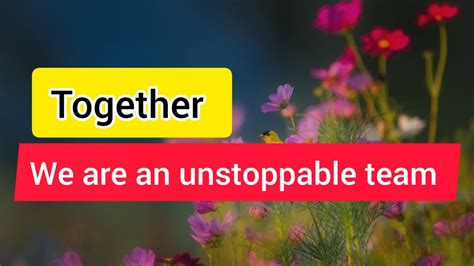 Together We Are An Unstoppable Team 🦋 Affirmation Of The Day 🙏 Youtube