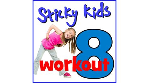 Sticky Kids Podcast Season 1 Workout 8 Youtube