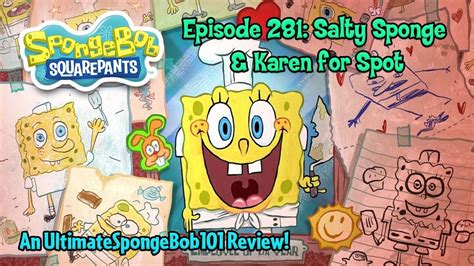 spongebob episode 281 “salty sponge” and “karen for spot” review youtube