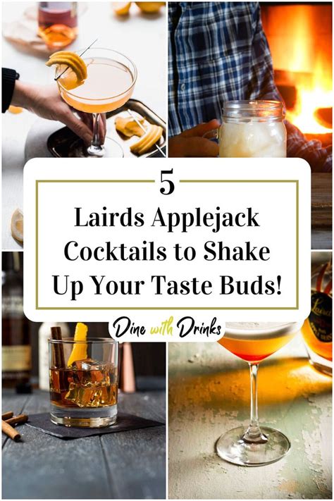 5 Lairds Applejack Cocktails To Shake Up Your Taste Buds Dinewithdrinks Recipe Applejack