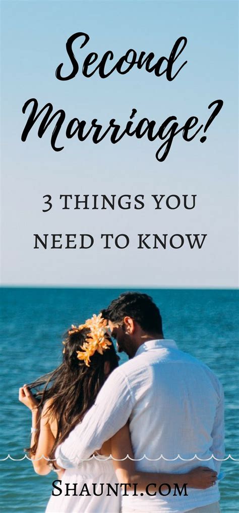 Second Marriages 3 Things You Need To Know Second Marriage Quotes