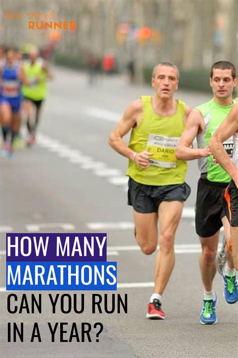 How Many Marathons Can You Run In A Year In 2020 Running Running