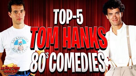 Top 5 Tom Hanks Movies 80s Comedy Edition Youtube