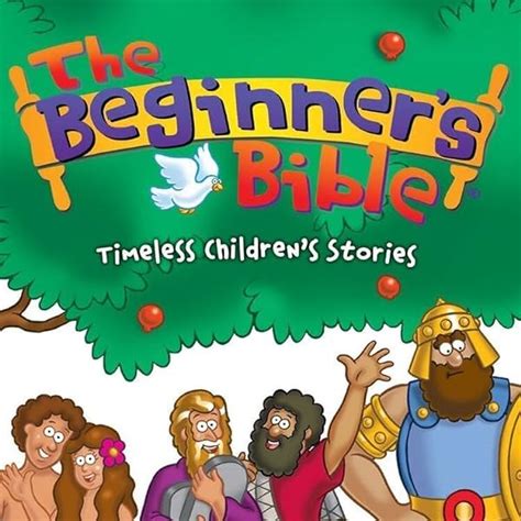 The Beginners Bible With Bible Cover Timeless Bible Stories