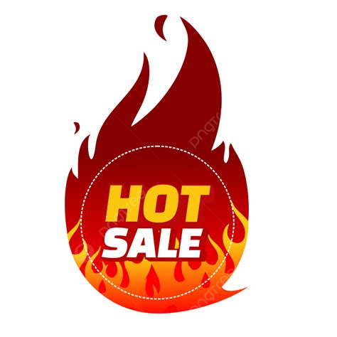Hot Fire Clipart Vector Fire Hot Sale Fire Hot Sale Shop Png Image